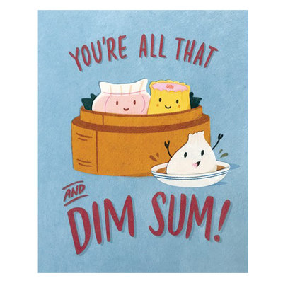 Good Paper You're All That & Dim Sum Love Card