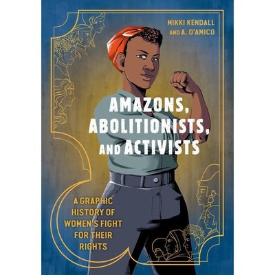 Microcosm Amazons, Abolitionists & Activists Paperback Book